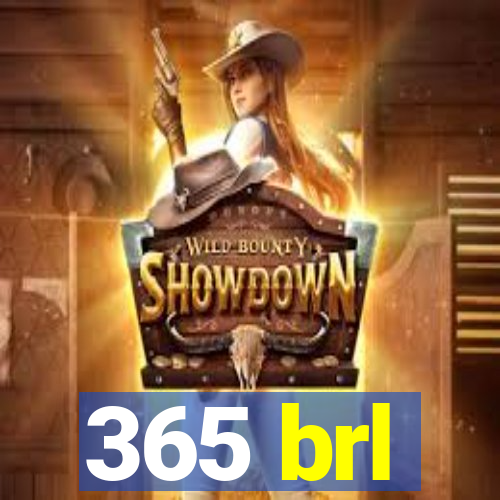 365 brl