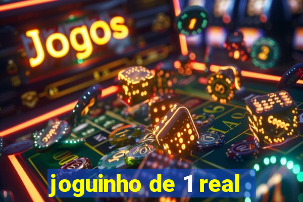 joguinho de 1 real