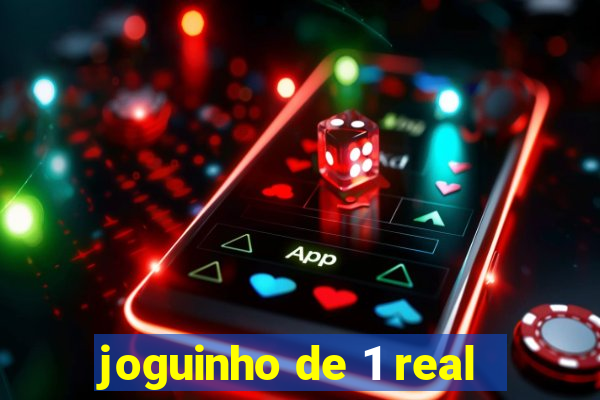 joguinho de 1 real