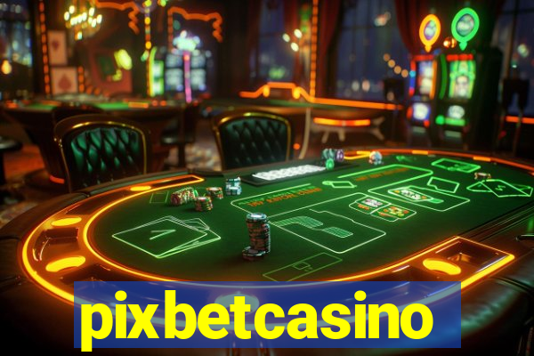 pixbetcasino