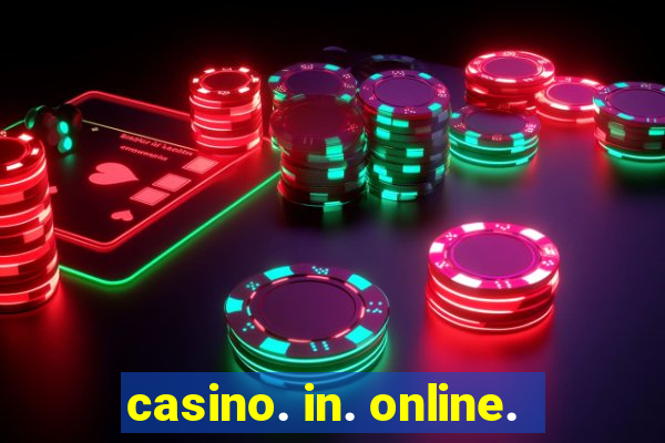 casino. in. online.