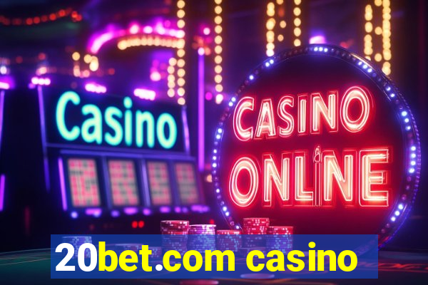 20bet.com casino