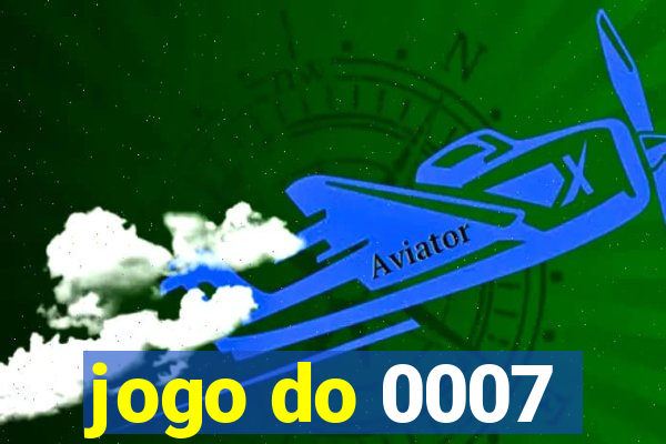 jogo do 0007