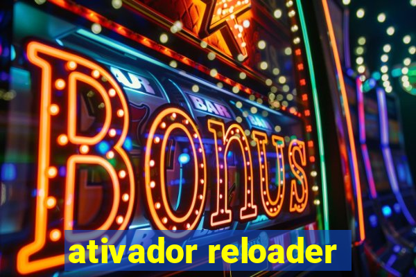 ativador reloader