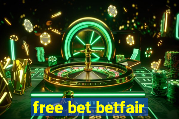 free bet betfair