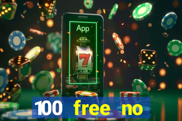 100 free no deposit casino