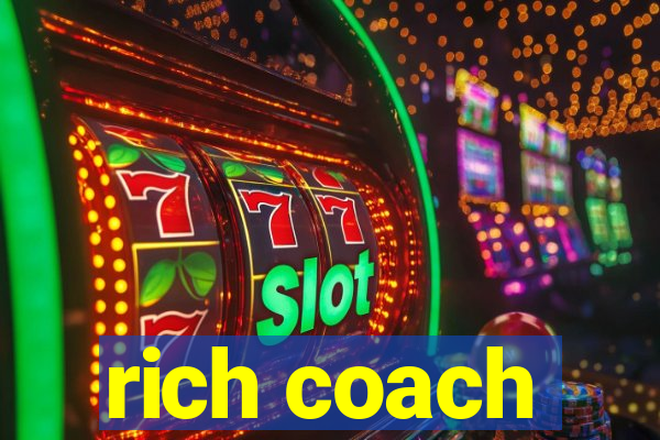 rich coach