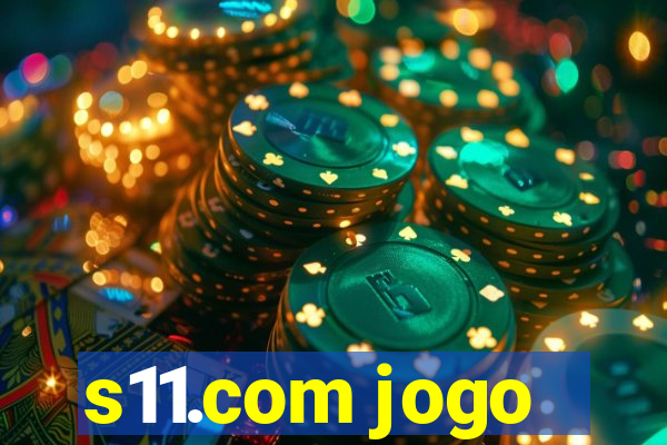 s11.com jogo