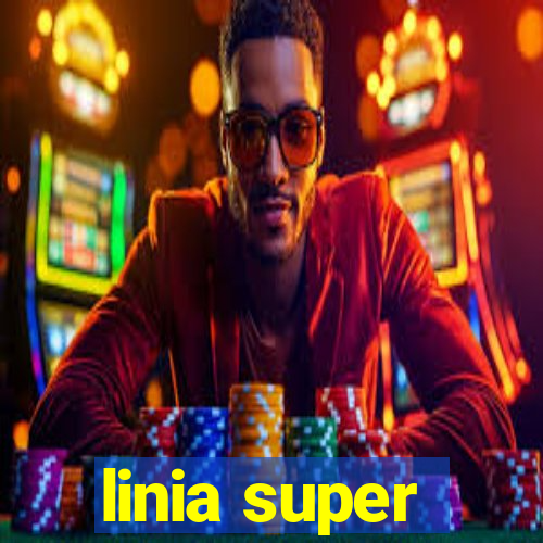 linia super