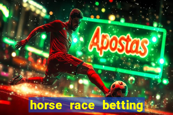 horse race betting how to