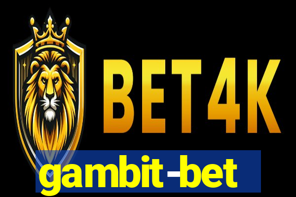 gambit-bet