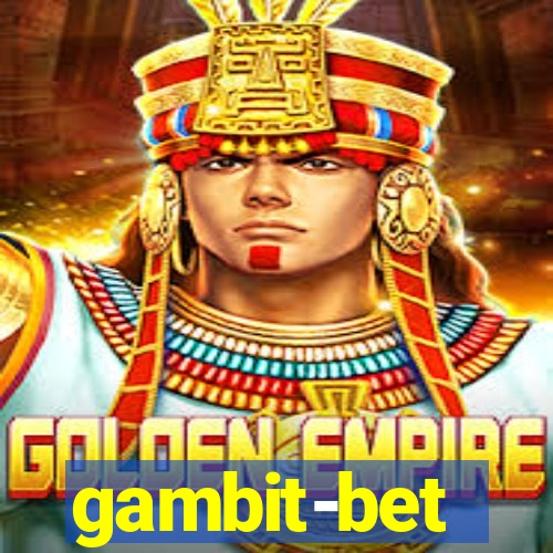 gambit-bet