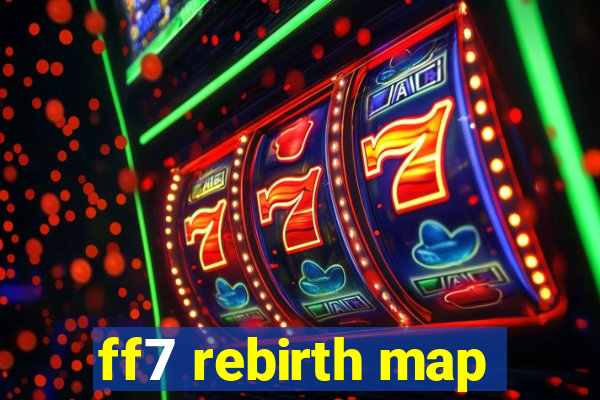 ff7 rebirth map