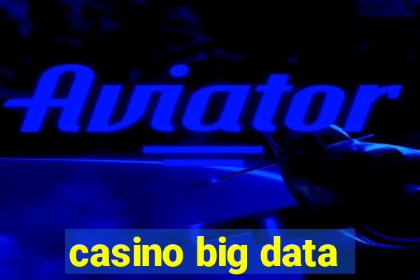 casino big data