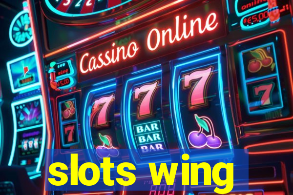 slots wing