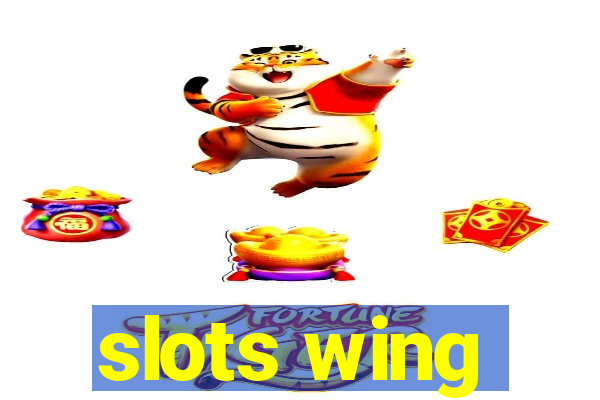 slots wing