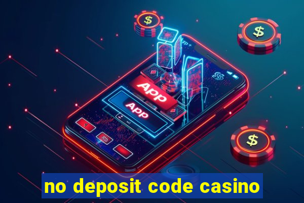 no deposit code casino