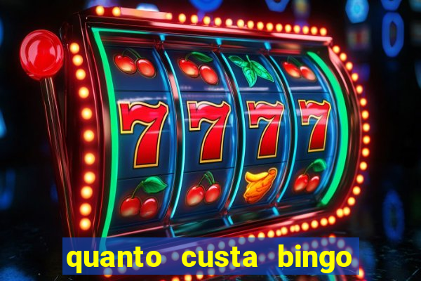 quanto custa bingo de brinquedo