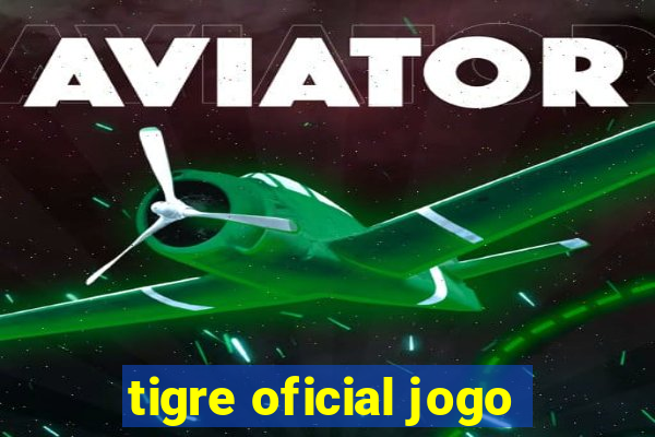 tigre oficial jogo