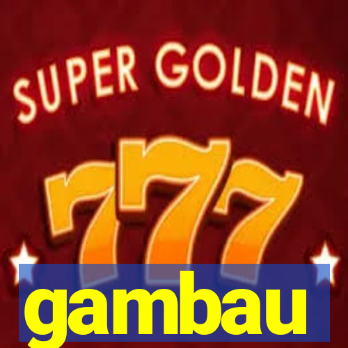 gambau