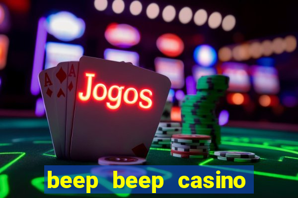 beep beep casino no deposit bonus