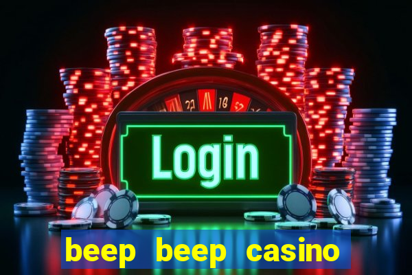 beep beep casino no deposit bonus