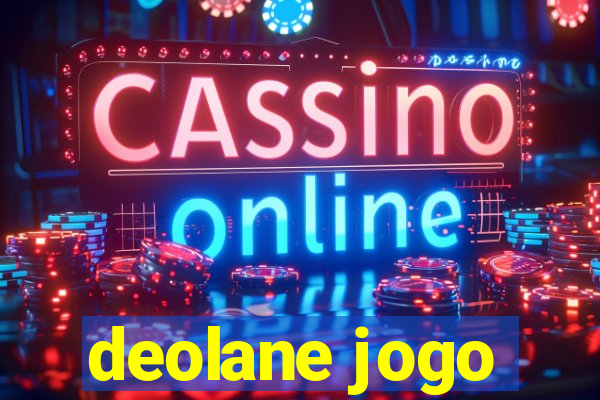 deolane jogo