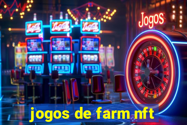 jogos de farm nft