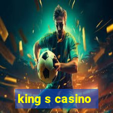 king s casino