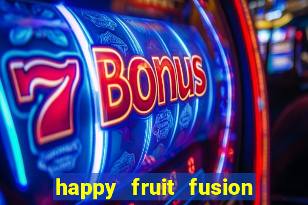 happy fruit fusion paga mesmo