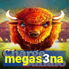 megas3na