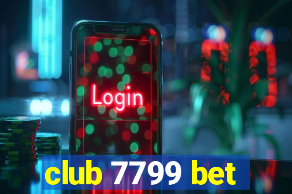 club 7799 bet