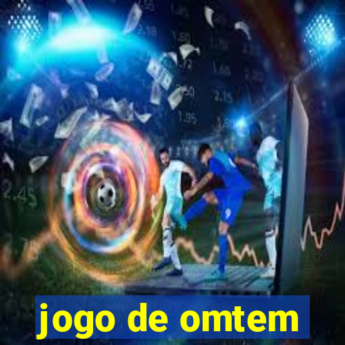 jogo de omtem