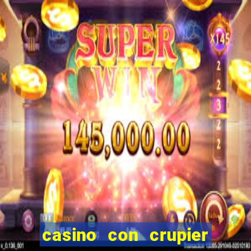 casino con crupier en vivo