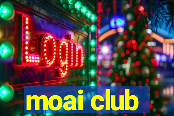 moai club