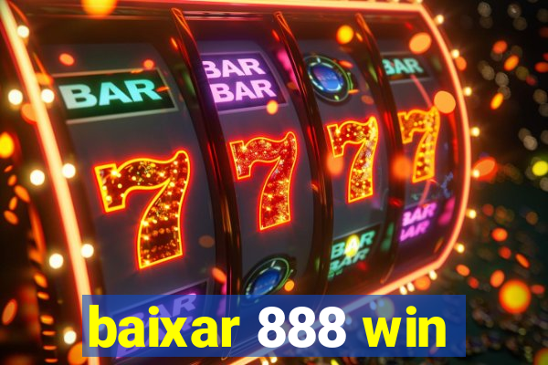 baixar 888 win