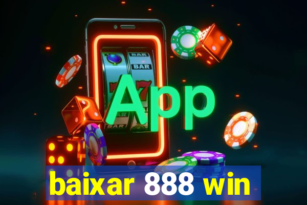 baixar 888 win