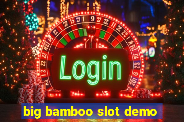 big bamboo slot demo