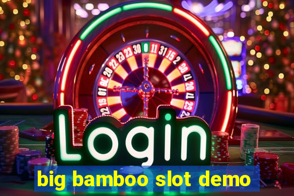 big bamboo slot demo