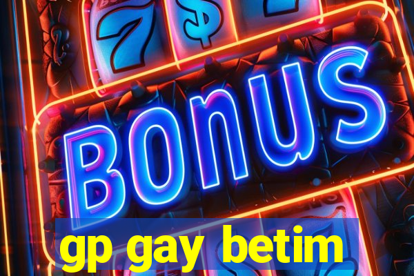 gp gay betim