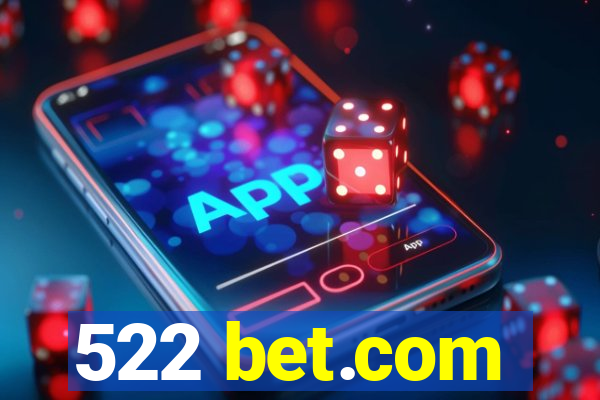 522 bet.com