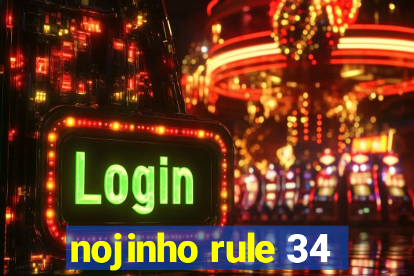 nojinho rule 34