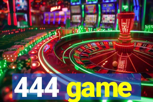 444 game