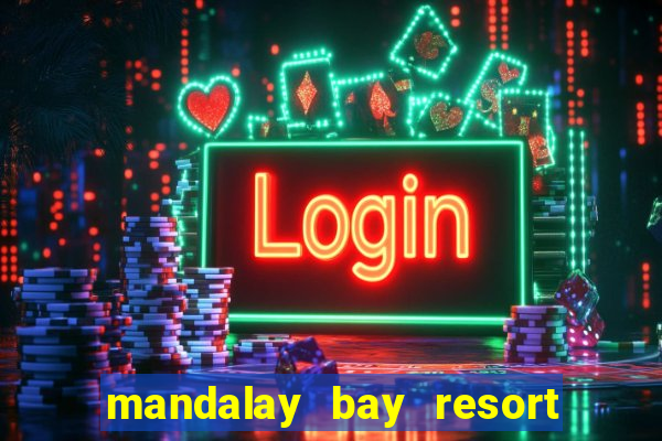 mandalay bay resort & casino