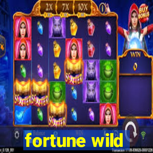 fortune wild