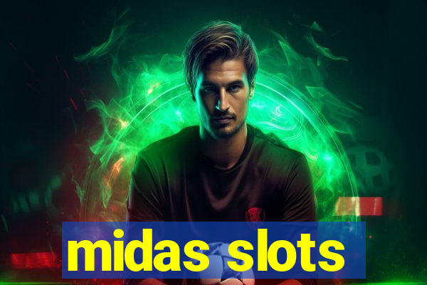 midas slots