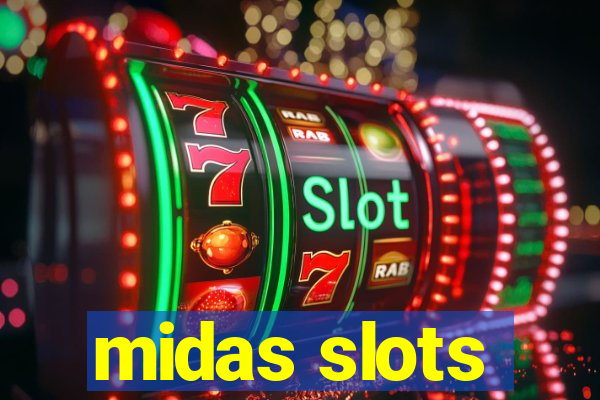 midas slots