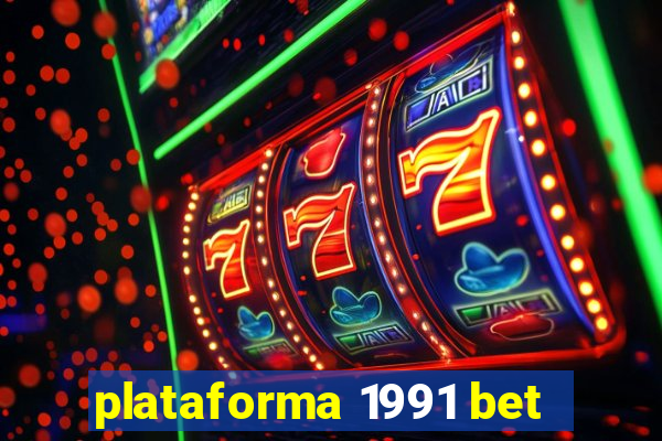 plataforma 1991 bet