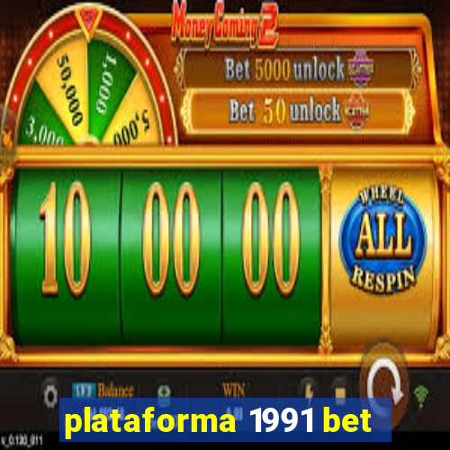 plataforma 1991 bet