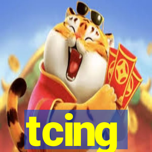 tcing